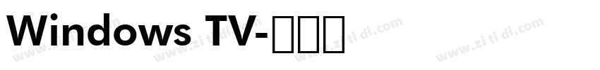Windows TV字体转换